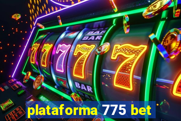 plataforma 775 bet